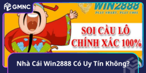 Nhà Cái Win2888 Có Uy Tín Không