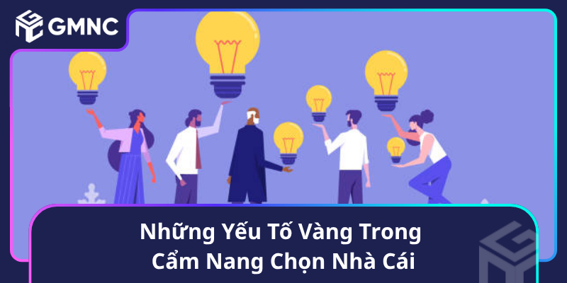 Những Yếu Tố Vàng Trong Cẩm Nang Chọn Nhà Cái Những Yếu Tố Vàng Trong Cẩm Nang Chọn Nhà Cái1