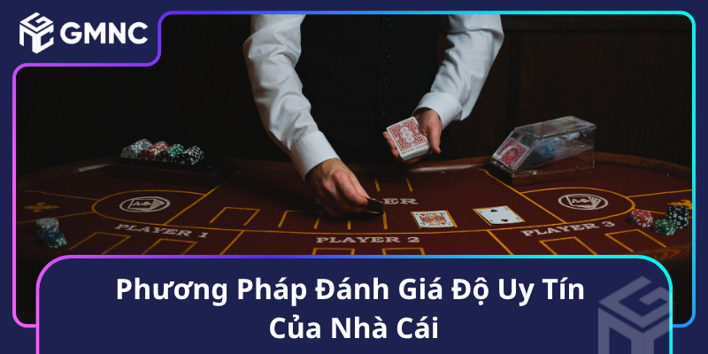 Phương Pháp Đánh Giá Độ Uy Tín Của Nhà Cái Phương Pháp Đánh Giá Độ Uy Tín Của Nhà Cái