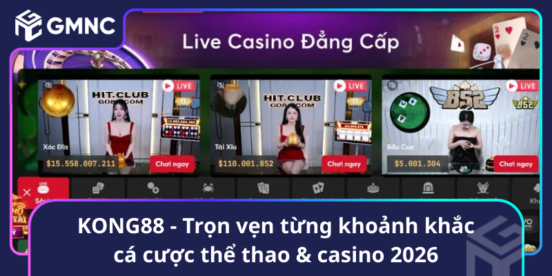 Kong88 Tron Ven Tung Khoanh Khac Ca Cuoc The Thao Casino 2026